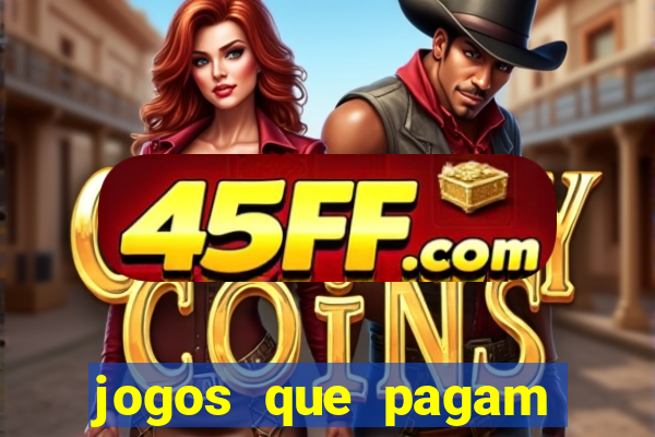jogos que pagam sem precisar depositar dinheiro